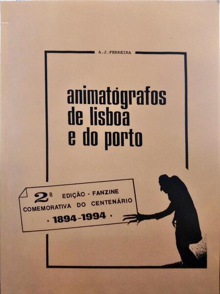 FERREIRA. (A. J.) ANIMATÓGRAFOS DE LISBOA E DO PORTO.