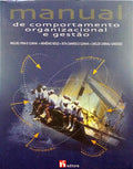 PINA E CUNHA. (Miguel) et al. MANUAL DE COMPORTAMENTO ORGANIZACIONAL E GESTÃO. [4.ª EDIÇÃO].
