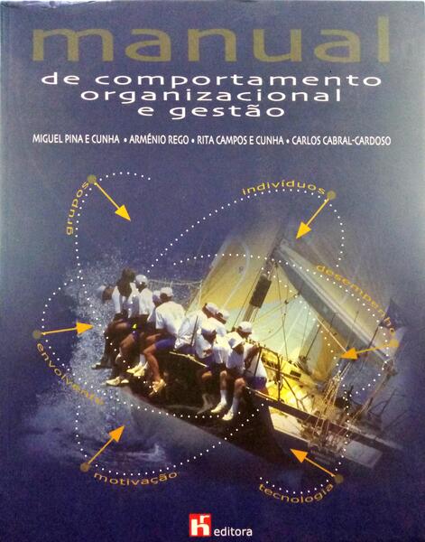 MANUAL DE COMPORTAMENTO ORGANIZACIONAL E GESTÃO. [4.ª EDIÇÃO].