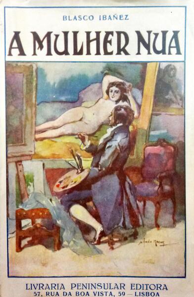 BLASCO IBAÑEZ. (Vicente) «A MULHER NUA». [2.ª EDIÇÃO]