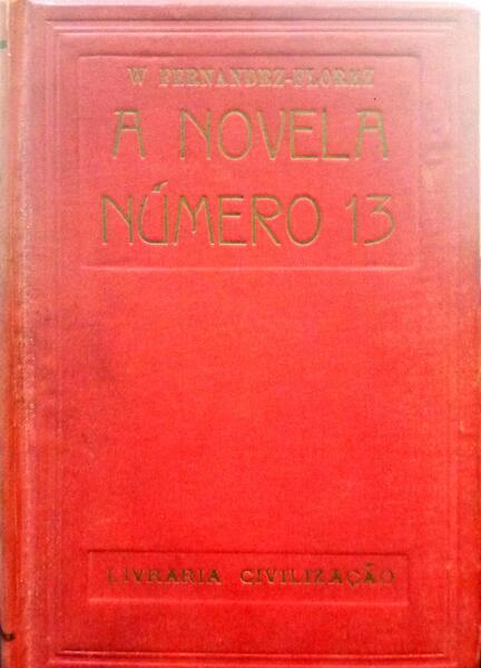 FERNÁNDEZ-FLÓREZ. (W.) A NOVELA NÚMERO 13.