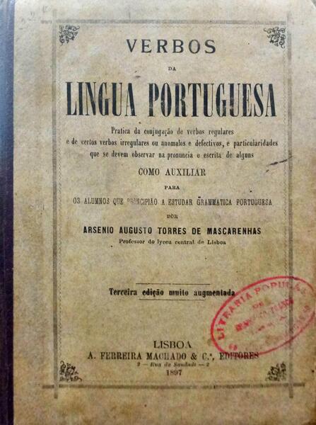 TORRES DE MASCARENHAS. (Arsénio Augusto) VERBOS DA LINGUA PORTUGUESA.