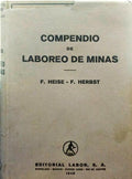 HEISE. (F.) e F. Herbst. COMPENDIO DE LABOREO DE MINAS.