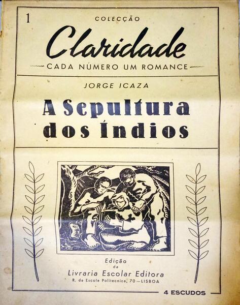 ICAZA. (Jorge) A SEPULTURA DOS ÍNDIOS.