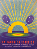 SCROCCA. (Roberto) et al. LA FABBRICA ESTETICA.