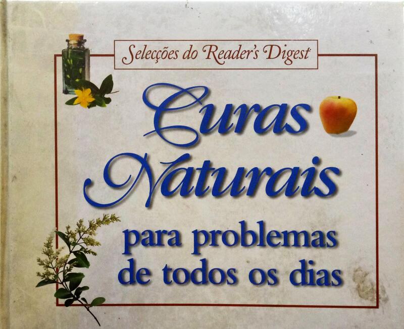 CURAS NATURAIS PARA  PROBLEMAS DE TODOS OS DIAS. [1.ª EDIÇÃO]