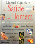 FOREM. (Jack) e outros. MANUAL COMPLETO DA SAÚDE DO HOMEM. [C/SOBRECAPA]