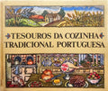 TESOUROS DA COZINHA TRADICIONAL PORTUGUESA. [1.ª EDIÇÃO]