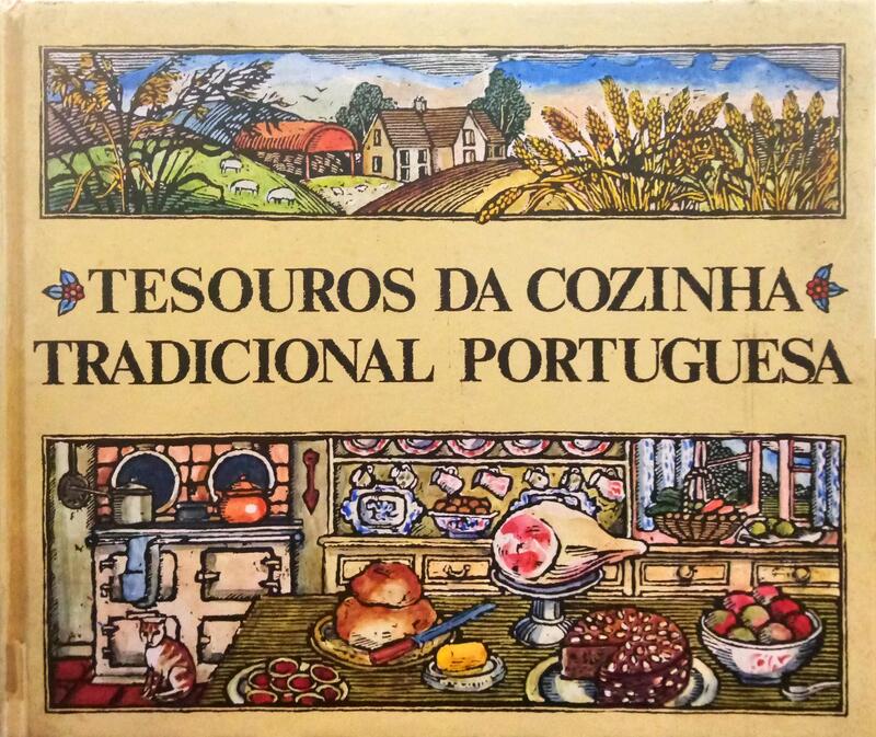 TESOUROS DA COZINHA TRADICIONAL PORTUGUESA. [1.ª EDIÇÃO]