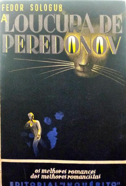SOLOGUB. (Fedor) A LOUCURA DE PEREDONOV.