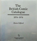 GIFFORD. (Denis) THE BRITISH COMIC CATALOGUE 1874-1974.