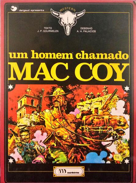 GOURMELEN. (J. P.) e A. H. Palacios. UM HOMEM CHAMADO MAC COY. O LENDÁRIO ALEXIS MAC COY.