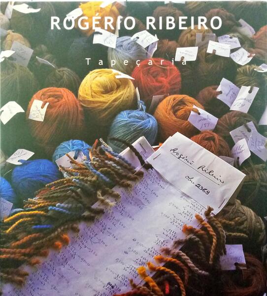 ROCHA DE SOUSA. ROGÉRIO RIBEIRO: TAPEÇARIA.