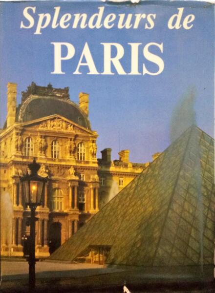 SPLENDEURS DE PARIS.