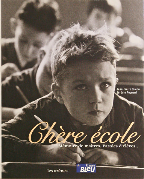 GUÉNO. (Jean-Pierre) et al. NOTRE ÉCOLE 1880-1968.