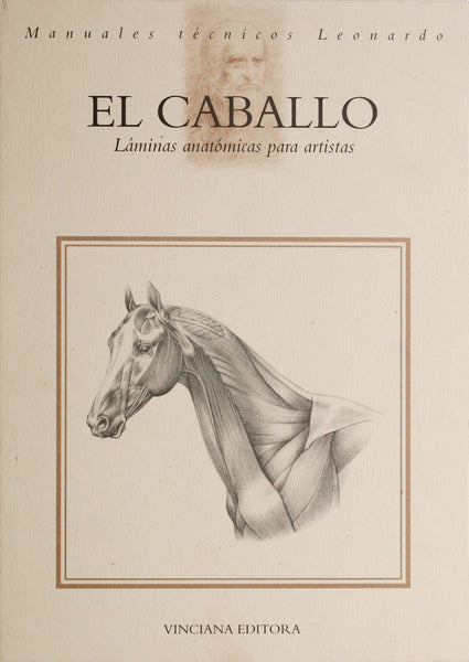 CABALLO (EL). LÁMINAS ANATÓMICAS PARA ARTISTAS.