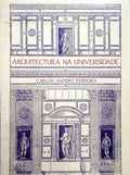 ANTERO FERREIRA. (Carlos) ARQUITECTURA NA UNIVERSIDADE.