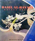 BASIL AL-BAYATI, RECENT WORKS.