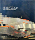 PETER COOK, SIX CONVERSATIONS: ARCHITECTURAL MONOGRAPHS N.º 28.