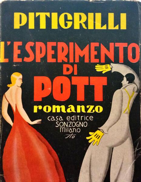 PITIGRILLI. L'ESPERIMENTO DI POTT.