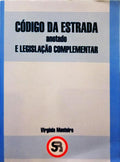 MONTEIRO. (Virgínia) CÓDIGO DA ESTRADA ANOTADO E LEGISLAÇÃO COMPLEMENTAR.