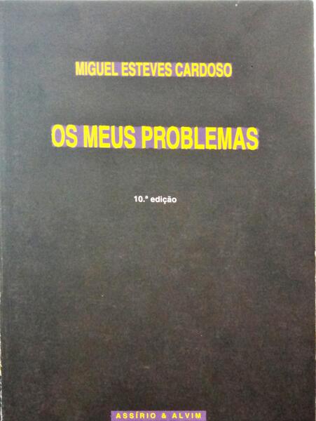 ESTEVES CARDOSO. (Miguel) OS MEUS PROBLEMAS. [10.ª EDIÇÃO]