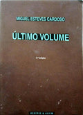 ESTEVES CARDOSO. (Miguel) ÚLTIMO VOLUME. [4.ª EDIÇÃO]