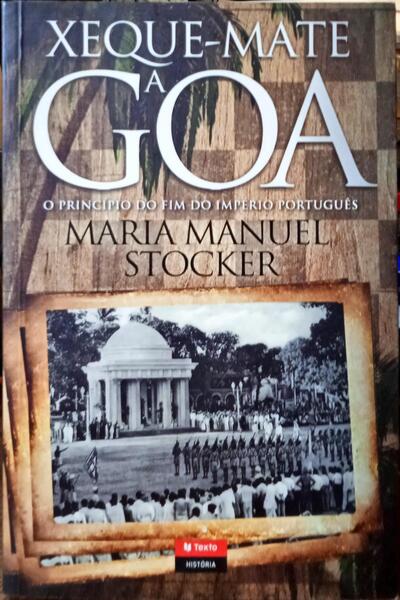 STOCKER. (Maria Manuel) XEQUE-MATE A GOA.