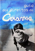 GUIA DOS DIREITOS DA CRIANÇA. [2.ª EDIÇÃO]