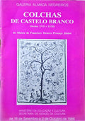 COLCHAS DE CASTELO BRANCO (SÉCULOS XVII E XVIII).