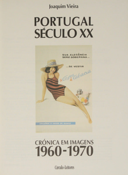 PORTUGAL SÉCULO XX: CRÓNICA EM IMAGENS 1960-1970. [CÍRCULO DE LEITORES]