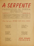 SERPENTE, (A). FASCÃCULOS DE POESIA, N.Âº 1-3, JANEIRO-MARÃ‡O 1951.