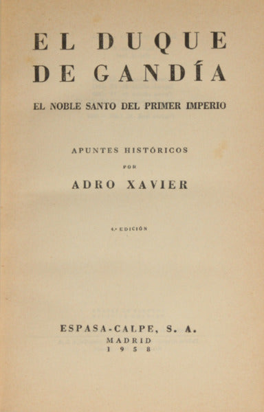 EL DUQUE DE GANDÃA, EL NOBLE SANTO DEL PRIMER IMPERIO.