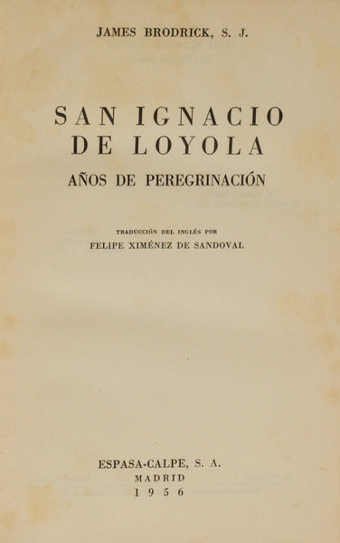 SAN IGNACIO DE LOYOLA, AÑOS DE PEREGRINACIÓN.