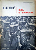 PIRES MOTA. (Armor) GUINÉ: SOL E SANGUE.