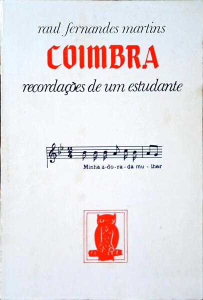 COIMBRA: RECORDAÇÕES DE UM ESTUDANTE.