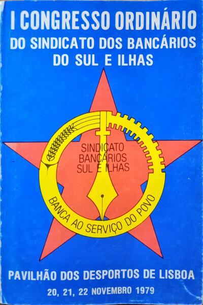 PRIMEIRO CONGRESSO ORDINÁRIO DO SINDICATO DOS BANCÁRIOS DO SUL E ILHAS.