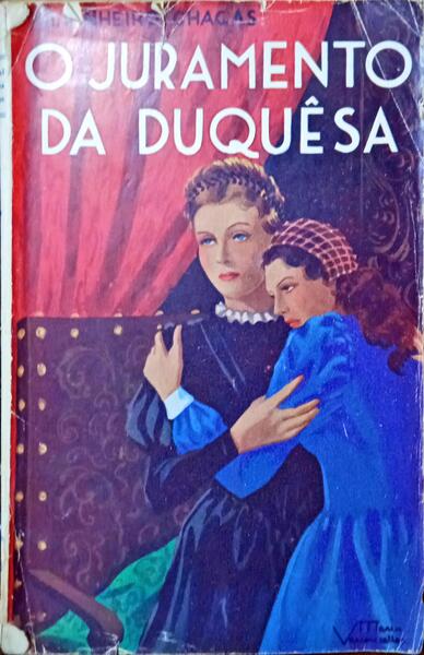 PINHEIRO CHAGAS. (M.) O JURAMENTO DA DUQUÊSA. [4.ª EDIÇÃO]