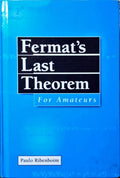 RIBENBOIM. (Paulo) FERMAT’S LAST THEOREM FOR AMATEURS.