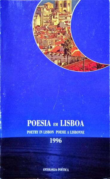 POESIA EM LISBOA, POETRY IN LISBON, POESIE À LISBONNE, 1996.