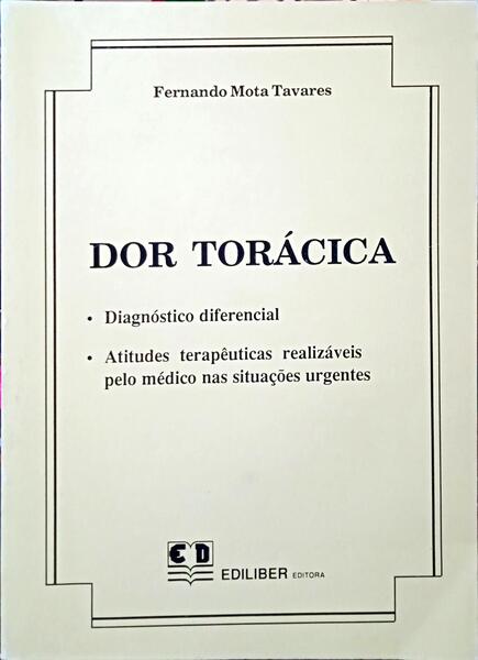 MOTA TAVARES. (Fernando) DOR TORÁCIA.
