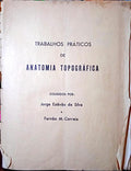 TRABALHOS PRÁTICOS DE ANATOMIA TOPOGRÁFICA.