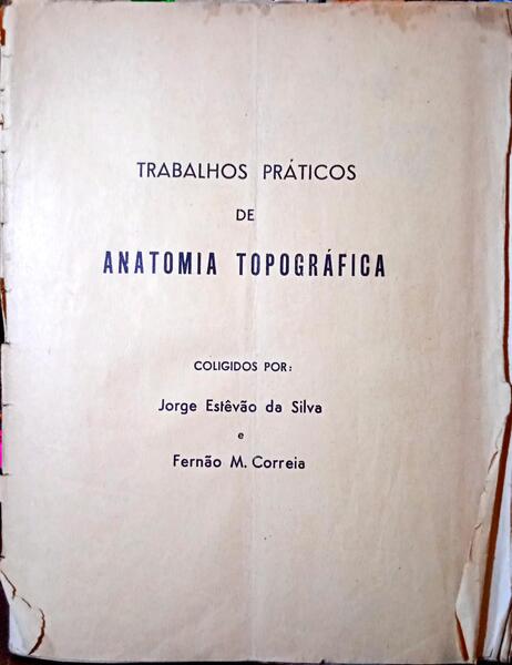 TRABALHOS PRÁTICOS DE ANATOMIA TOPOGRÁFICA.