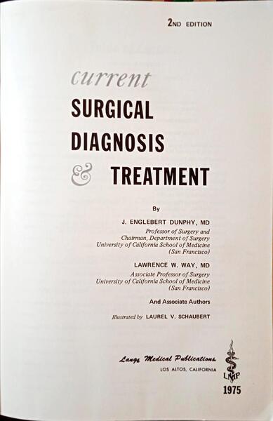 DUNPHY. (J. Englebert) e Lawrence W. Way. CURRENT SURGICAL DIAGNOSIS TREATMENT.