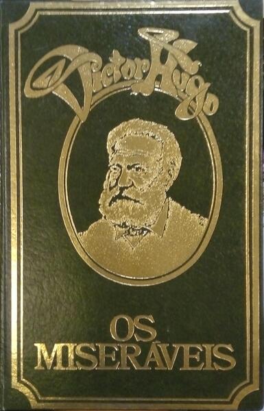 HUGO. (Victor) OS MISERÁVEIS. [5 VOLS. -  EDIÇÕES MISTAS, 1.ª e 3.ª EDIÇÃO]
