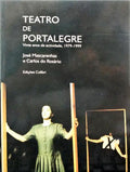 MASCARENHAS. (José) e Carlos do Rosário. TEATRO DE PORTUGAL 1979-1999: 20 ANOS DE ACTIVIDADE.