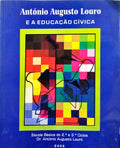 TINOCO. (Alfredo) e outros. ANTÓNIO AUGUSTO LOURO E A EDUCAÇÃO CÍVICA.