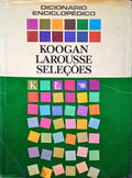 DICIONÁRIO ENCICLOPÉDICO: KOOGAN LAROUSSE SELEÇÕES. [3 VOLS.]