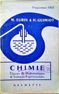 EURIN. (Marcel) e Henri Guimiot. CHIMIE.