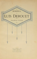 MEMÓRIA (À) DE LUÍS DEROUET. PALAVRAS JUSTAS.